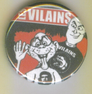 Les Vilains"Button"